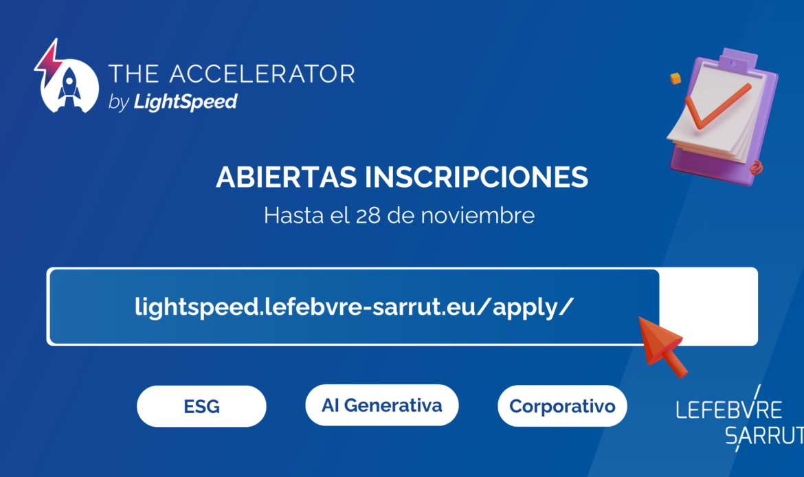 Lefebvre Sarrut invita a las start-ups a participar en la tercera edición de su programa de aceleración LightSpeed