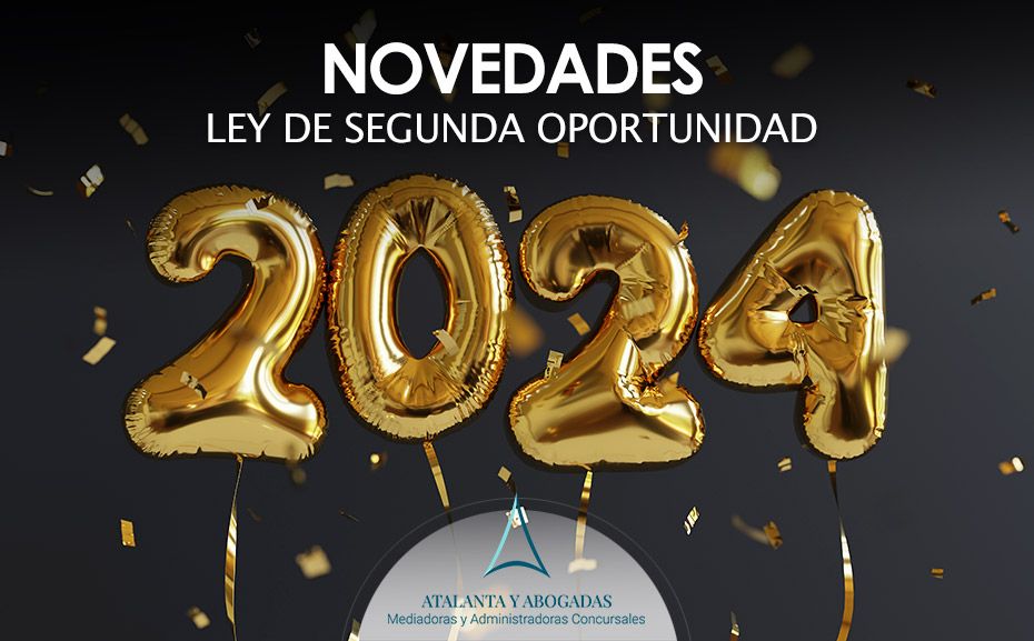 Novedades significativas Ley Segunda Oportunidad 2024