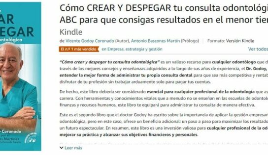El libro ‘Cómo Crear y Despegar tu Consulta Odontológica’ del Dr. Godoy se convierte en Best Seller