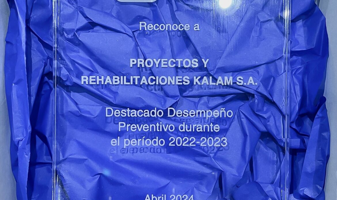 KALAM Chile recibe el reconocimiento ‘Destacado Desempeño Preventivo durante el periodo 2022-2023’