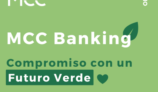 Compromiso de MCC Banking con la sostenibilidad: banca responsable para un futuro verde