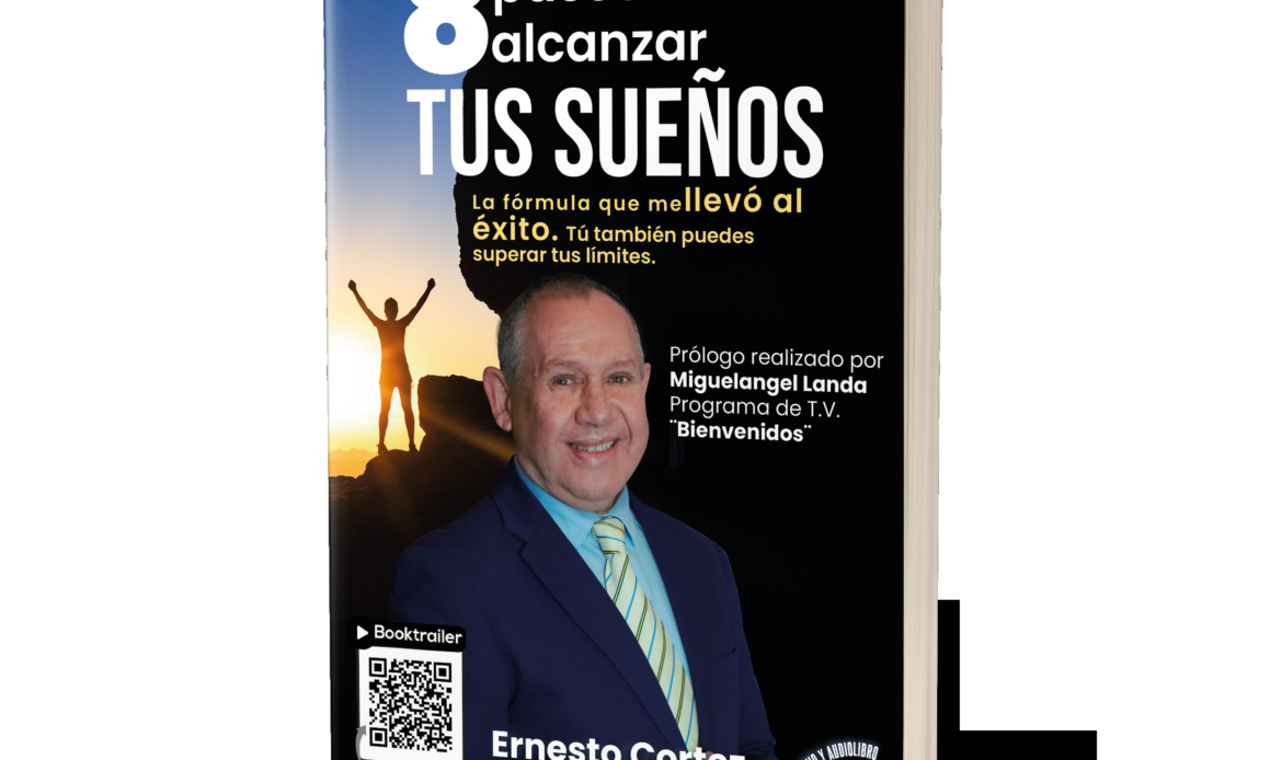 ‘8 Pasos para alcanzar tus sueños’, el nuevo libro del polifacético Ernesto Cortez, verá la luz en enero