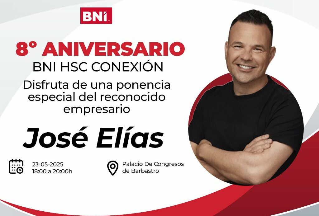 BNI Huesca Conexión celebrará su 8º aniversario con la ponencia de José Elías