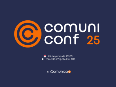 Comunicae lanza la ComuniConf, una cita clave para el presente y futuro de la comunicación corporativa