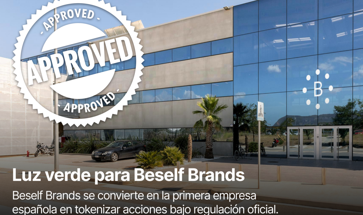 Luz verde para Beself Brands: la tokenización empresarial en España ya es una realidad
