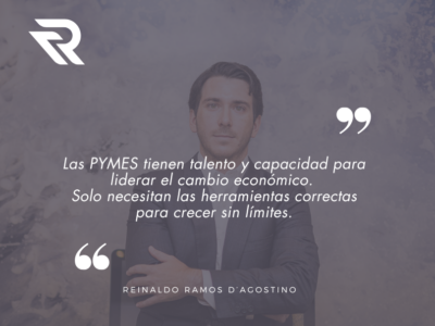Reinaldo Eduardo Franco Ramos D’Agostino presenta un plan integral para potenciar el crecimiento de PYMES