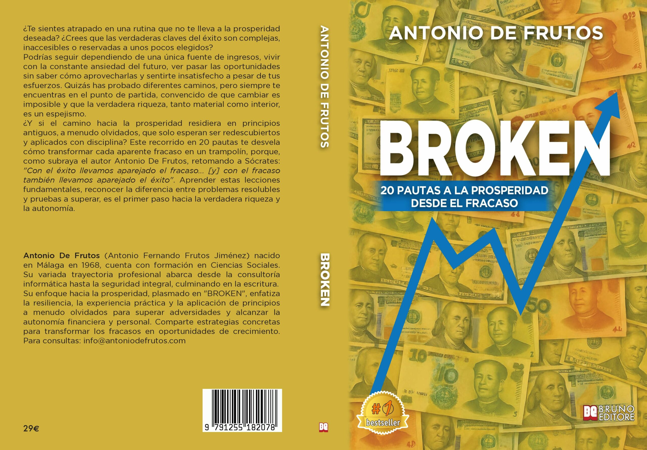 Antonio De Frutos lanza el libro «BROKEN», el manual para transformar el fracaso en éxito