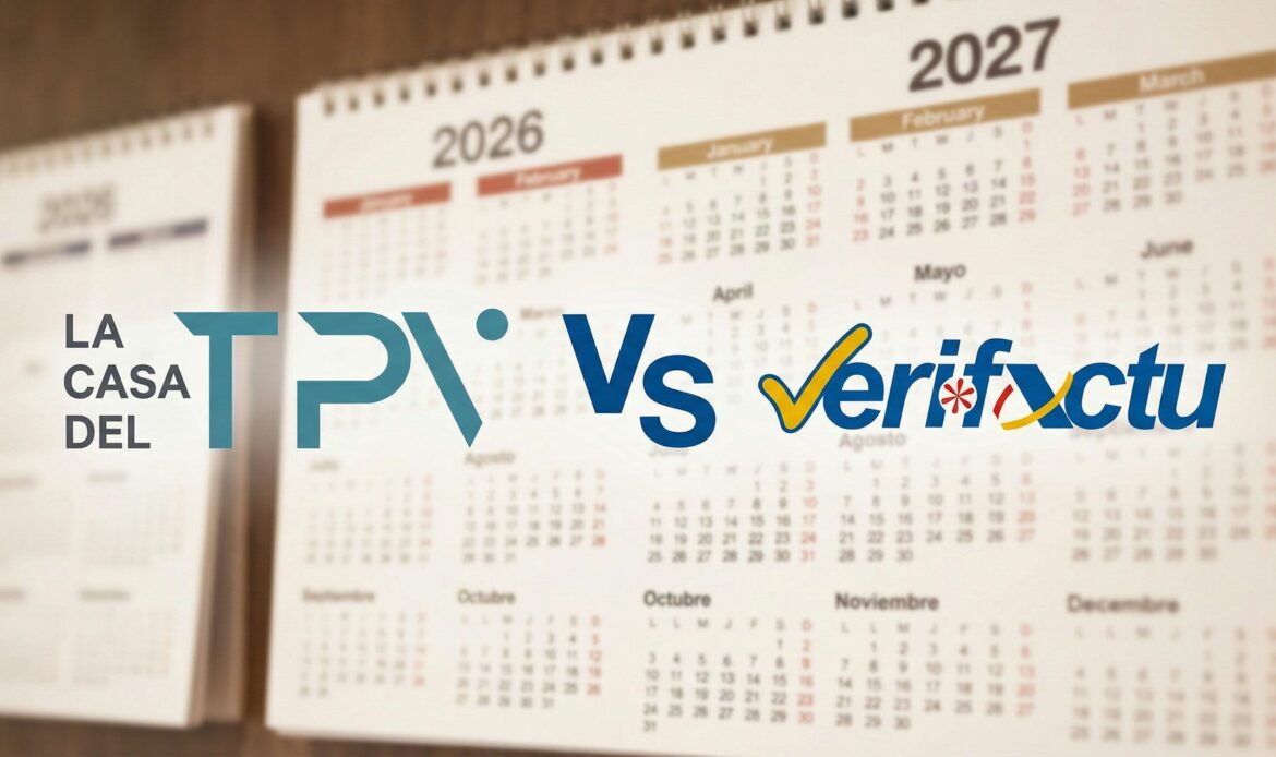La Casa del TPV: El Gobierno amplía hasta 2027 la implantación obligatoria de VeriFactu